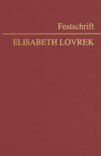 Festschrift Elisabeth Lovrek (Festschrift) （2024. XVIII, 974 S.）