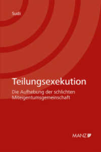 Teilungsexekution : Die Aufhebung der schlichten Miteigentumsgemeinschaft （2023. XVIII, 276 S.）