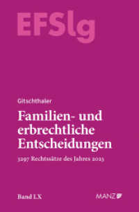 Familien- und erbrechtliche Entscheidungen EF-Slg : Band 60 - Entscheidungen des Jahres 2023 (EFSlg - Familien- und erbrechtliche Entscheidungen) （Band 60. 2024. XXIV, 768 S.）