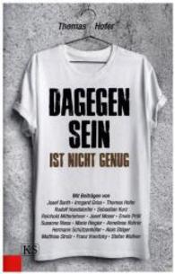 Dagegen sein ist nicht genug （2015. 224 S. 21.5 cm）