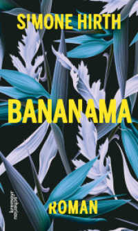 Bananama : Roman （2018. 192 S. 200 mm）