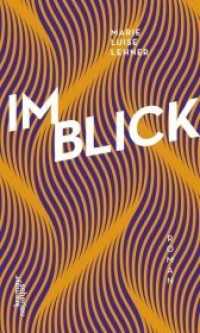 Im Blick : Roman （2018. 192 S. 20 cm）