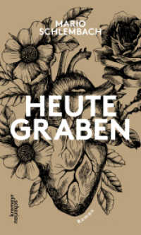 heute graben （2022. 192 S. 20 cm）