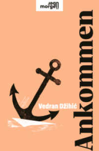 Ankommen (übermorgen) （2. Aufl. 2024. 112 S. 190 mm）