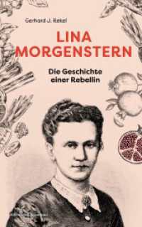 Lina Morgenstern : Die Geschichte einer Rebellin （2025. 248 S. 215 mm）