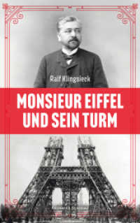 Monsieur Eiffel und sein Turm （1）