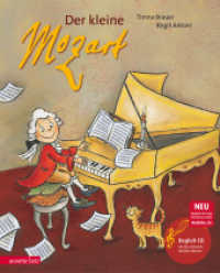 Der kleine Mozart (Das musikalische Bilderbuch mit CD und zum Streamen) : CD Standard Audio Format (Das musikalische Bilderbuch mit CD und zum Streamen) （11. Aufl. 2006. 32 S. 300.00 mm）