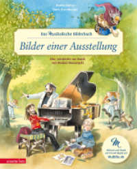 Bilder einer Ausstellung (Das musikalische Bilderbuch mit CD und zum Streamen) : Eine Geschichte zur Musik von Modest Mussorgski (mit CD). CD Standard Audio Format (Das musikalische Bilderbuch mit CD und zum Streamen) （8. Aufl. 2007. 32 S. durchgehend farbig illustriert. 300.00 mm）