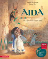 Aida (Das musikalische Bilderbuch mit CD im Buch und zum Streamen) : Die Oper von Giuseppe Verdi. CD Standard Audio Format (Das musikalische Bilderbuch mit CD und zum Streamen) （2. Aufl. 2010. 32 S. m. zahlr. farb. Illustr. 305.00 mm）