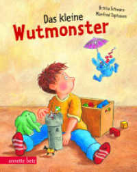 Das kleine Wutmonster, Geschenkbuch-Ausgabe : Geschenkbuch-Ausgabe. Miniaturbuch （13. Aufl. 2012. 32 S. durchgehend farbig illustriert. 207.00 mm）