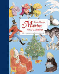 Die schönsten Märchen von H. C. Andersen : Bilderbuch （2. Aufl. 2014. 224 S. durchgehend farbig illustriert. 275.00 mm）