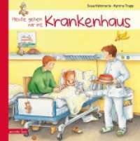 Heute gehen wir ins Krankenhaus : Bilderbuch （4. Aufl. 2014. 24 S. m. zahlr. bunten Bild. 190.00 mm）