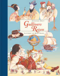 Gullivers Reisen (Hausbücher bei annette betz, Bd.) : Bilderbuch (Hausbücher bei annette betz) （2015. 208 S. m. zahlr. farb. Illustr. 230.00 mm）