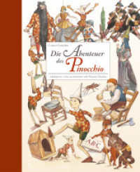 Die Abenteuer des Pinocchio (Hausbücher bei annette betz, Bd.) : Bilderbuch (Hausbücher bei annette betz) （2015. 174 S. m. zahlr. farb. Illustr. 230.00 mm）