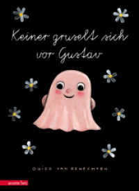 Keiner gruselt sich vor Gustav : Bilderbuch （7. Aufl. 2015. 32 S. m. zahlr. bunten Bild. 325.00 mm）