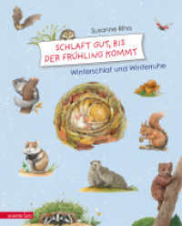 Schlaft gut, bis der Frühling kommt : Winterschlaf und Winterruhe. Bilderbuch （4. Aufl. 2015. 48 S. m. zahlr. farb. Illustr. 300.00 mm）