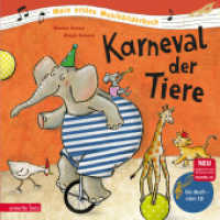 Karneval der Tiere (Mein erstes Musikbilderbuch mit CD und zum Streamen, Bd.) : CD Standard Audio Format (Mein erstes Musikbilderbuch mit CD und zum Streamen) （6. Aufl. 2016. 24 S. m.  zahlr. bunten Bild. 245.00 mm）