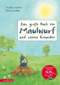 Das große Buch von Maulwurf und seinen Freunden : Das allerschönste Geheimnis; Zu Hause ist es am schönsten; Das schönste Geschen; Was leuchtet in der Nacht?. Sammelband. Bilderbuch （2016. 112 S. m. zahlr. bunten Bild. 270.00 mm）