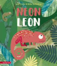 Neon Leon : Bilderbuch （2. Aufl. 2017. 32 S. durchgehend farbig illustriert. 270.00 mm）