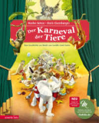 Der Karneval der Tiere (Das musikalische Bilderbuch mit CD und zum Streamen) : Eine Geschichte zur Musik von Camille Saint-Saëns. 43 Min.. CD Standard Audio Format (Das musikalische Bilderbuch mit CD und zum Streamen) （6. Aufl. 2017. 32 S. durchgehend farbig illustriert. 305.00 mm）