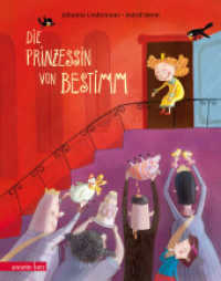 Die Prinzessin von Bestimm : Bilderbuch （3. Aufl. 2018. 32 S. durchgehend farbig illustriert. 275.00 mm）