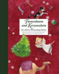 Tannenbaum und Kerzenschein (Hausbücher bei annette betz, Bd.) : Die schönsten Weihnachtsgeschichten. Bilderbuch (Hausbücher bei annette betz) （2018. 96 S. durchgehend farbig illustriert. 268.00 mm）
