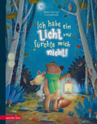 Ich habe ein Licht und fürchte mich nicht! : Bilderbuch （4. Aufl. 2019. 32 S. 275.00 mm）