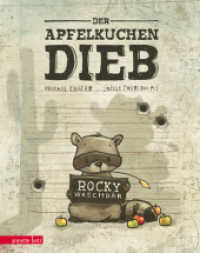 Rocky Waschbär - Der Apfelkuchendieb : Bilderbuch （2. Aufl. 2019. 32 S. 275.00 mm）