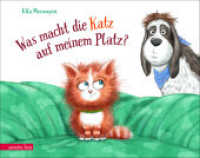 Was macht die Katz auf meinem Platz? : Bilderbuch （2. Aufl. 2021. 32 S. durchgehend farbig illustriert. 215.00 x 275.00 m）