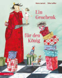 Ein Geschenk für den König : Bilderbuch （1. Auflage. 2021. 32 S. durchgehend farbig illustriert. 275.00 mm）
