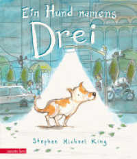 Ein Hund namens Drei : Bilderbuch （1. Auflage. 2021. 40 S. durchgehend farbig illustriert. 280.00 mm）
