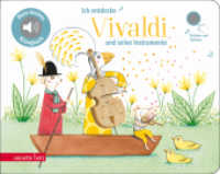 Ich entdecke Vivaldi - Pappbilderbuch mit hochwertigem Sound (Mein kleines Klangbuch) : Tönendes Buch (Mein kleines Klangbuch) （3. Aufl. 2021. 14 S. 150.00 x 190.00 mm）
