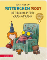 Ritterchen Rost - Der Nicht-mehr-krank-Trank: Pappbilderbuch (Ritterchen Rost) (Ritterchen Rost 4) （2022. 24 S. durchgehend farbig illustriert. 185.00 mm）