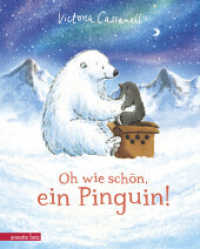 Oh wie schön, ein Pinguin! : Bilderbuch （2. Aufl. 2022. 32 S. durchgehend farbig illustriert. 280.00 mm）