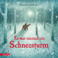 Es war einmal ein Schneesturm : Bilderbuch （1. Auflage. 2025. 36 S. 270.00 mm）