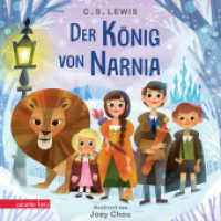 Der König von Narnia (Die Chroniken von Narnia) - Pappbilderbuch für die kleinsten Narnia-Fans : Gekürzte Ausgabe (Die Chroniken von Narnia / The Chronicles of Narnia) （Gekürzte Ausgabe. 2024. 32 S. durchgehend farbig illustriert. 178）
