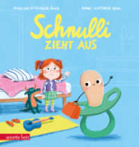 Schnulli zieht aus - Ein 'Pappbilderbuch, dass Kinder beim Abschied vom Schnuller unterstützt （2024. 24 S. 210.00 mm）