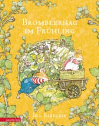 Brombeerhag im Frühling : Bilderbuch （1. Auflage. 2023. 40 S. 280.00 mm）