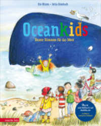 Oceankids (Das musikalische Bilderbuch mit Geschichte und Musik zum Streamen) : Unsere Stimmen für das Meer. Bilderbuch （2024. 32 S. 300.00 mm）