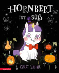 Hornbert ist süß : Bilderbuch （2. Aufl. 2024. 32 S. 300.00 mm）
