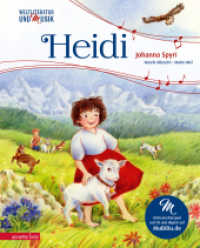 Heidi (Weltliteratur und Musik mit CD und zum Streamen) : CD Standard Audio Format (Weltliteratur und Musik mit CD und zum Streamen) （2024. 32 S. 300.00 mm）