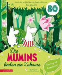 Die Mumins finden ein Zuhause - Ein Pop-up Buch ab 4 Jahren für kleine und große Mumin-Fans : Ein Pop-up Abenteuer. Pop-up Buch. （2. Aufl. 2025. 10 S. 270.00 mm）