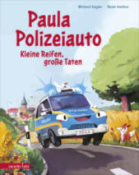 Paula Polizeiauto - Kleine Reifen, große Taten: Abenteuer-Bilderbuch ab 4 Jahren mit sprechenden Autos : Bilderbuch （2025. 32 S. 275.00 mm）