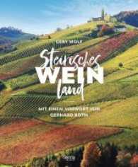 Steirisches Weinland : Mit einem Vorwort von Gerhard Roth （2017. 144 S. 26 cm）