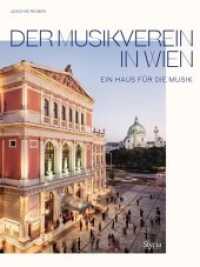 Der Musikverein in Wien : Ein Haus für die Musik （2019. 224 S. 30 cm）