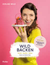 Wild backen : Torten - Kuchen - Kekse （2022. 208 S. 24.50 cm）