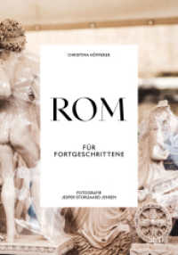 Rom für Fortgeschrittene (Reisen für Fortgeschrittene 6) （2024. 192 S. 24 cm）
