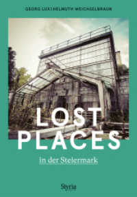 Lost Places in der Steiermark (Lost Places) （2025. 208 S. 24 cm）