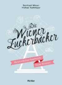 Die Wiener Zuckerb&auml;cker : Meisterliches Handwerk - Feine Rezepte
