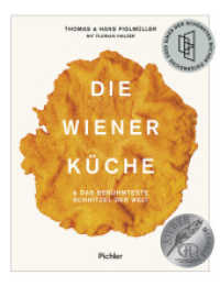 Die Wiener Küche : & das berühmteste Schnitzel der Welt （2020. 176 S. 24.5 cm）